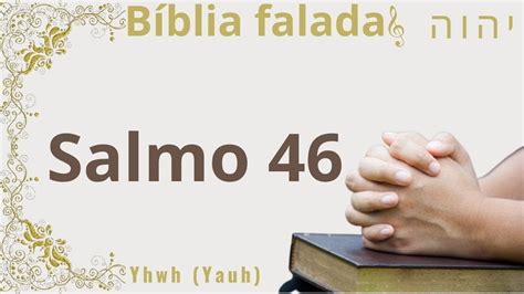 SALMOS 46 Bíblia falada legenda bíblia em áudio pronúncia do Nome