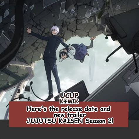 Here Release Date And New Trailer Jujutsu Kaisen Season 2 Ucup Komik