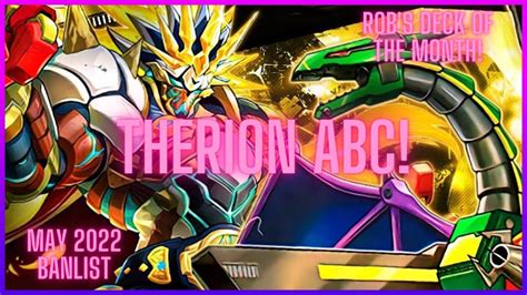 Therion Abc Deck Profile May Banlist Rob S Deck Of The Month