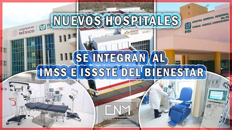 3 Nuevos Hospitales Se Integran Al IMSS E ISSSTE Bienestar YouTube