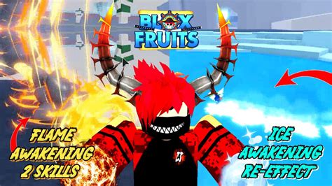 New Flame Awakening And Ice Re Effect In Blox Fruits Youtube