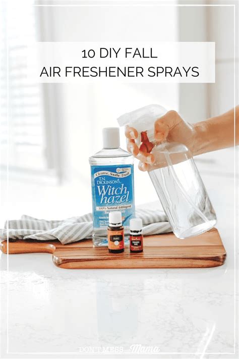 Diy Fall Air Freshener Sprays Don T Mess With Mama Homemade Air