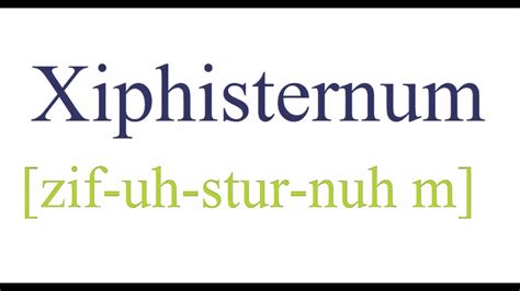 How To Pronounce Xiphisternum - YouTube