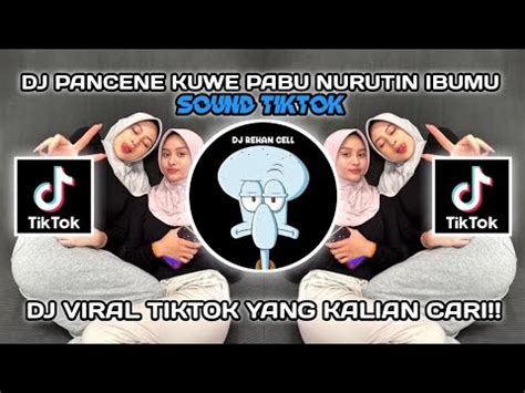 DJ PANCENE KOWE PABU NURUTI IBUMU KIMCIL KEPOLEN KOPLO NDX AKA TYPE