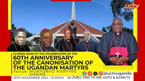 60th Anniversary Of The Canonizations Of The Uganda Martyrs Munyonyo