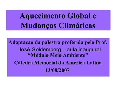 PPT Aquecimento Global E Mudan As Clim Ticas PowerPoint Presentation