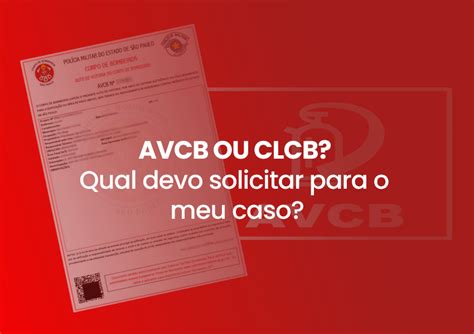 Como Emitir a 2ª Via da CLCB do Corpo de Bombeiros Guia Completo e