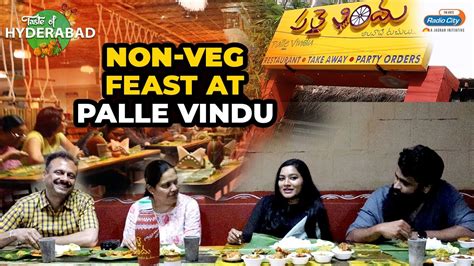 Non Veg Feast At Palle Vindu Taste Of Hyderabad Radio City Youtube