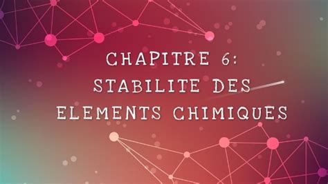 Stabilit Des L Ments Chimiques Partie