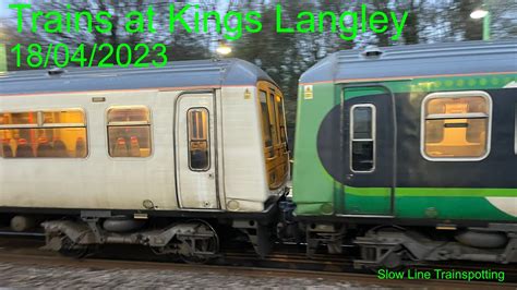 Trains At Kings Langley 18042023 Youtube