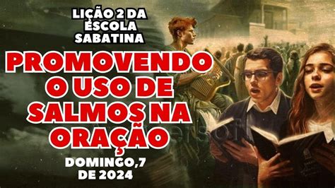 Li O Da Escola Sabatina Livro De Salmos Li O Promovendo O Uso