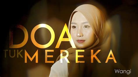 DOA TUK MEREKA Wangi Inema Official Musik Video YouTube Music