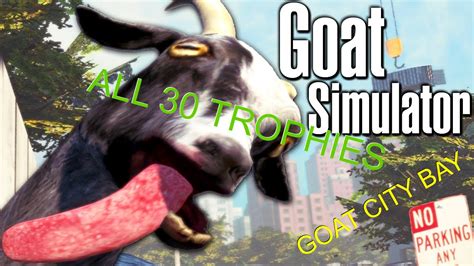 Goat Simulator Xbox One All 30 Trophy Locations In Goat City Bay