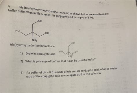 Solved V Tris Tris Hydroxymethyl Aminomethane As Sh Buffer Chegg