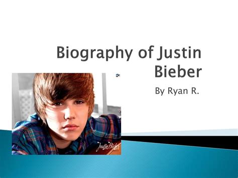 Ppt Biography Of Justin Bieber Powerpoint Presentation Free Download