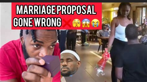 Marriage Proposal Gone Wrong Smh YouTube