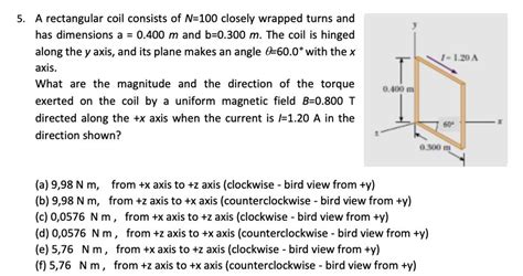 A Rectangular Coil Consists Of N Closely Wrapped Turns And Has Dimens