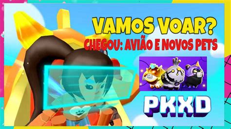 Pk Xd Vamos Voar Chegou O Avi O Do Admin E Os Novos Pets Pkxd