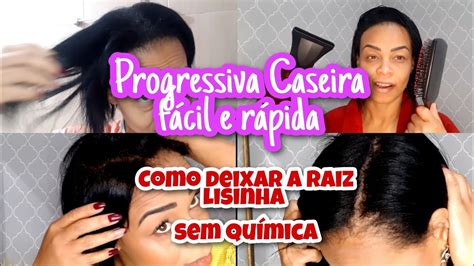 Como Manter A Raiz Lisinha Sem Qu Mica Progressiva Caseira Super F Cil