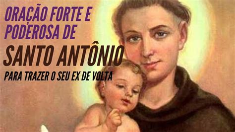 Ora O Forte E Poderosa De Santo Ant Nio Para Trazer O Seu Ex De Volta