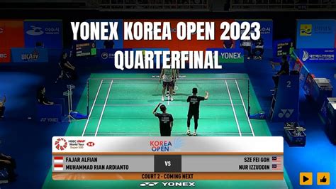 Korea Open Quarterfinals Fajar A Rian A Ina Vs Sze Fei Goh