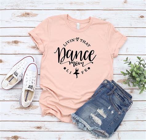 Livin That Dance Mom Life Shirt Dance Mom Shirt Dance Mom Etsy