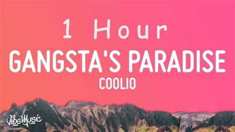 1 Hour Coolio Gangstas Paradise Lyrics Ft Lv Youtube