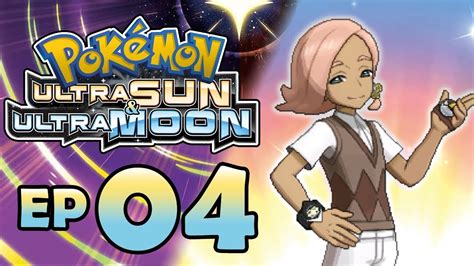 Pokemon Ultra Sun Ultra Moon Part 4 VS Trial Captain Ilima YouTube