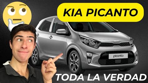 La Verdad Detr S Del Kia Picanto An Lisis Vale La Pena Comprarlo