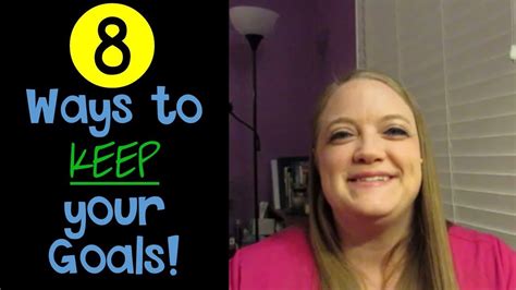 8 Ways To Keep Your New Years Resolutions And Goals This Year Youtube