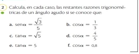 Solved Calcula En Cada Caso Las Restantes Razones Trigonom