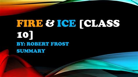 Fire And Ice Summary Class 10 Youtube