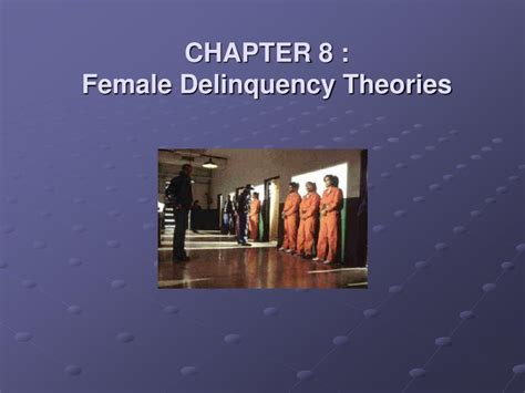 Ppt Chapter 8 Female Delinquency Theories Powerpoint Presentation