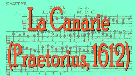 La Canarie M Praetorius 1612 YouTube