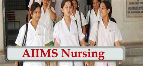 Aiims Nursing Application Form Exam Date Eligibility Pattern