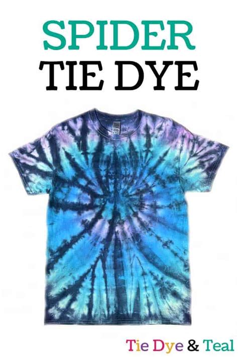 How To Spider Tie Dye Tie Dye And Teal