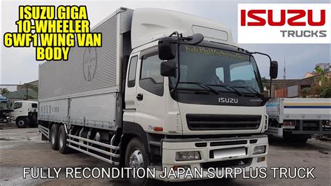 JAPAN SURPLUS TRUCK ISUZU GIGA 10 WHEELER 6WF1 WING VAN YouTube