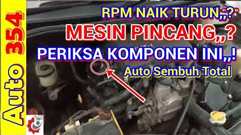 Penyebab Mesin Mobil Tidak Stabil Rpm Naik Turun Youtube