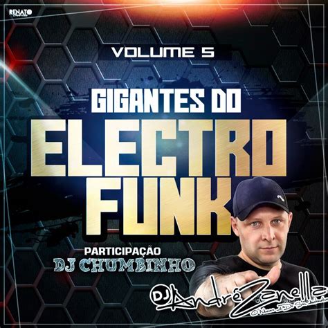 Cd Gigantes Do Electrofunk Volume Dj Andre Zanella