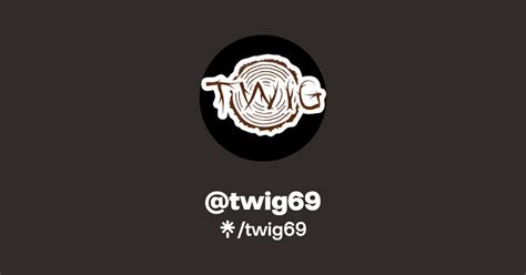 Twig69 Instagram Facebook TikTok Linktree