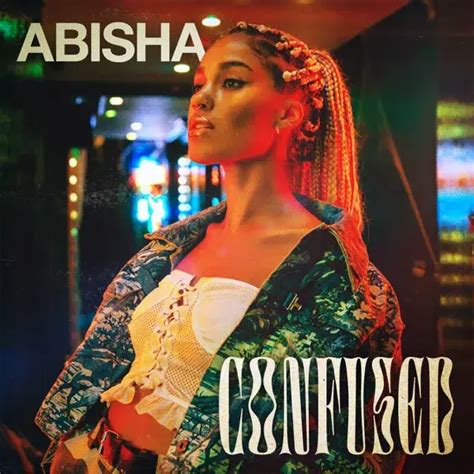 ABISHA Confused Lyrics Genius Lyrics