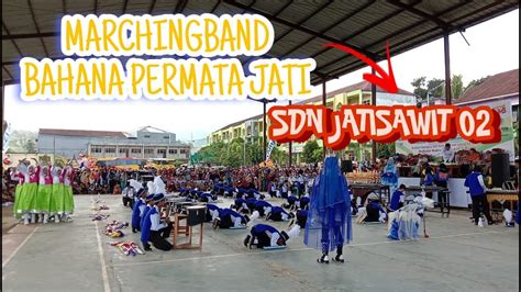 Marchingband Bahana Permata Jati Sdn Jatisawit 02 Brebes Open Marching Band Youtube