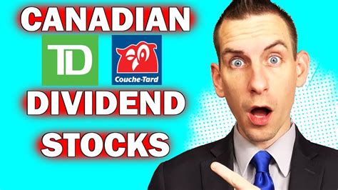 Canadian Dividend Stocks Td Bank Alimentation Couche Tard Youtube