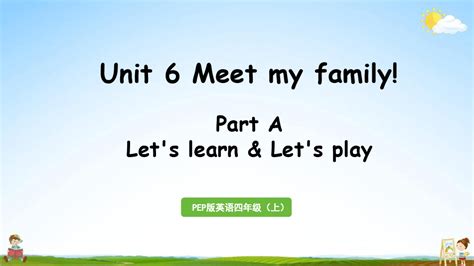 人教pep版四年级英语上册《unit 6 Part A 第2课时》教学课件ppt小学公开课word文档在线阅读与下载无忧文档