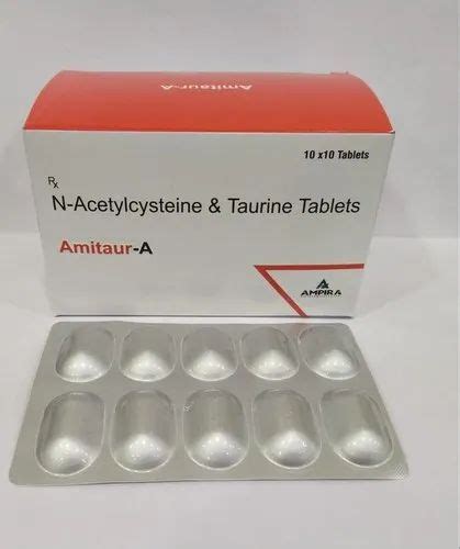 N ACETYLCYSTEINE TAURINE TABLETS AMITAUR A TABLETS 10 10 At Rs 1390