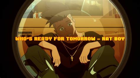 Who S Ready For Tomorrow Rat Boy Cyberpunk Edgerunners Viettrans