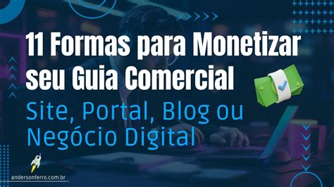 Formas Para Monetizar Seu Guia Comercial Site Portal Ou Blog Youtube