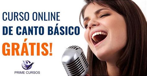 Curso De Canto Básico Online Grátis Na Prime Cursos Cursos Com