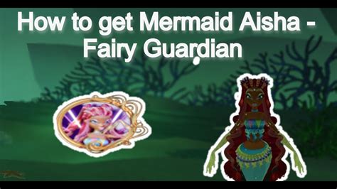 How To Get Mermaid Aisha Fairy Guardian Youtube