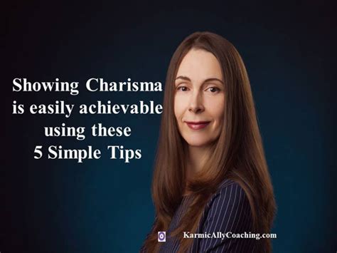 Show Charisma Using 5 Simple Tips Karmic Ally Coaching